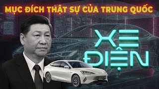 Vì sao Trung Quốc “cần” thống trị xe điện toàn cầu? Lý do thật sự không đơn giản!