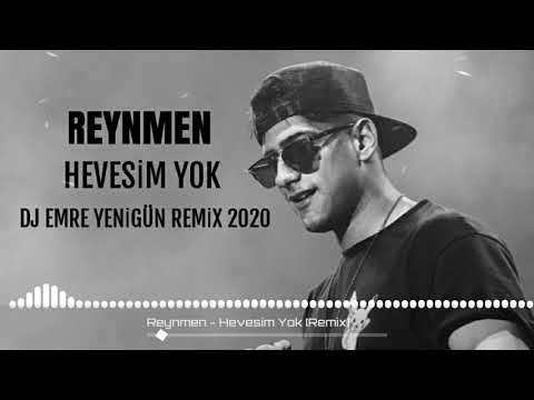 Dj Emre Yenigün ft. Reynmen - Hevesim Yok [Remix 2020]