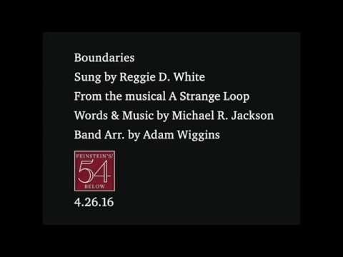 Boundaries (sung by Reggie D. White)