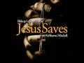 Bishop Leonard Scott & VaShawn Mitchell - Jesus Saves (Lyric Video)