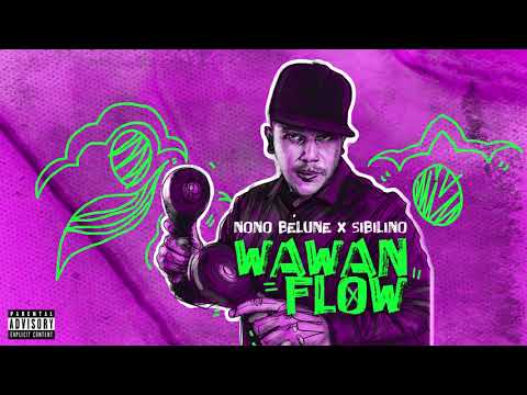 Wawanflow (Nono Belune remix) By Sibilino