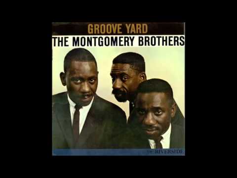 The Montgomery Brothers - Groove Yard [Full Album]