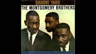 The Montgomery Brothers - Groove Yard [Full Album]