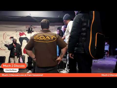 Much 2 Discuss Live at Fam Sessions!!