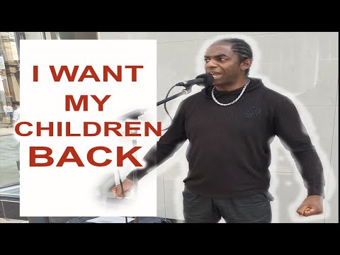 I WANT MY CHILDREN BACK!