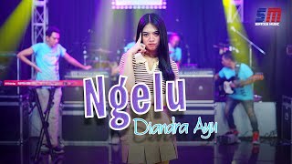 Download lagu Diandra Ayu - Ngelu mp3