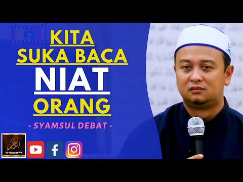 Syamsul Debat - KITA SUKA BACA NIAT ORANG