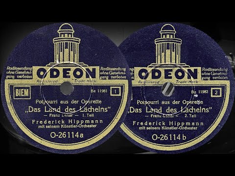 Potpourri aus der Operette "Das Land Des Lächelns" - Frederick Hippmann m.s. Künstler-Orch. (1938)