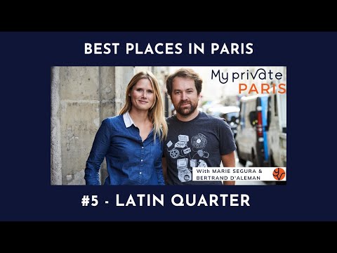 Best places in Paris #5 Latin Quarter | My Private Paris