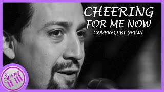&quot;Cheering For Me Now&quot; -  Lin-Manuel Miranda【PIANO KARAOKE INSTRUMENTAL】