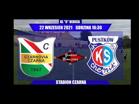 Czarnovia Czarna - Chemik Pustków 3:0 oficjalny skrót - BOISKOWY WIHAJSTER