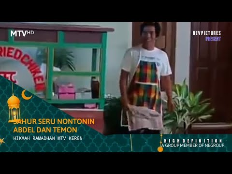 SAHUR SERU NONTONIN ABDEL DAN TEMON 01, HIKMAH RAMADHAN MTV KEREN