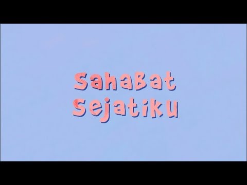 Soulvibe - Sahabat Sejati (Lyric Video)