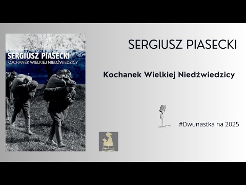 SERGIUSZ PIASECKI_Kochanek Wielkiej Niedźwiedzicy #Dwunastka