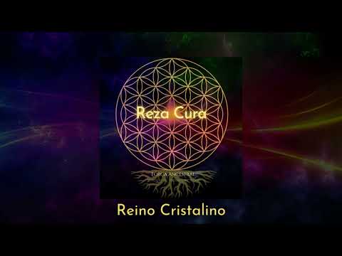 Reino Cristalino - Reza Cura