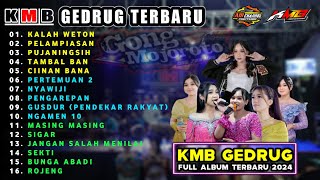 Download lagu KALAH WETON - PELAMPIASAN || KMB GEDRUG || FULL ALBUM KMB GEDRUG TERBARU 2024 mp3