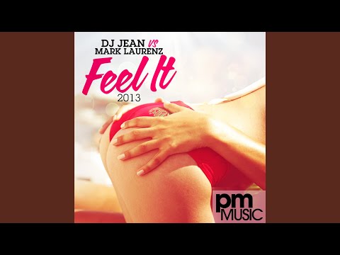 Feel It 2013 (Original Mix)