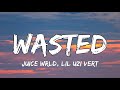Juice WRLD Lil Uzi Vert Wasted Lyrics