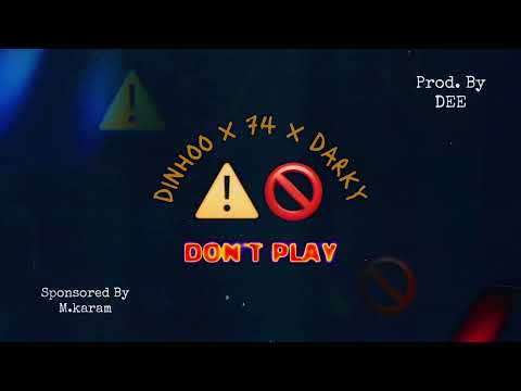 DEE SQUAD - DON'T PLAY مجانين ⚠️🚫| DINHOO x 74 ORIGINAL x DARKY | #DEE_FOREVER