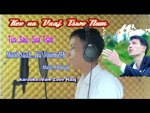 Ua Vaajtswv num xob qaug zug karaoke