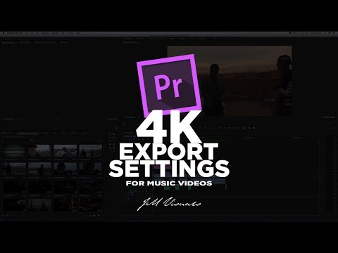 4K Export Settings for ALL TYPES OF VIDEOS | Adobe Premiere Pro 4K Export