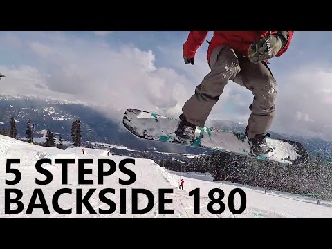 5 Steps to Learning Backside 180's - Snowboard Trick