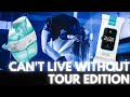 Weird Things I Can T Live Without On Tour