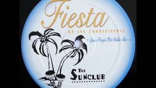 The Sunclub - Fiesta De Los Tamborileros (Space Frog's Hot Chillie Mix) 1997