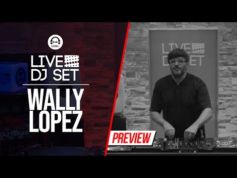 Live DJ Set with Wally Lopez