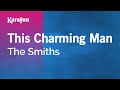 This Charming Man - The Smiths | Karaoke Version | KaraFun