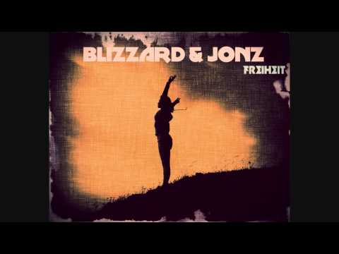 BLIZZARD & JONZ - FREIHEIT ( NEUE MUSIK 2014 )