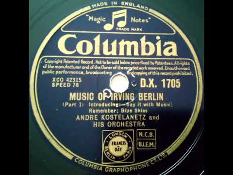 Andre Kostelanetz and His Orchestra - Music of Irving Berlin (Part 1)