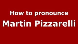How to pronounce Martin Pizzarelli