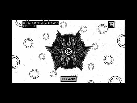 HI-LO, Green Velvet, DAJAE - LIFT ME UP- EDIT 