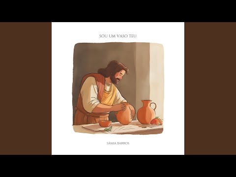 Sou Um Vaso Teu - Sâmia Barros