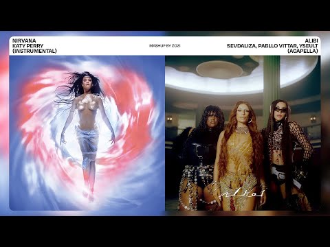 NIRVANA x ALIBI (MASHUP) - Katy Perry VS. Sevdaliza, Pabllo Vittar & Yseult