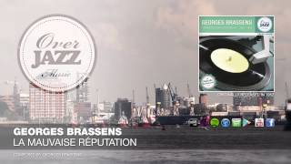 Georges Brassens - La Mauvaise Reputation (1952)