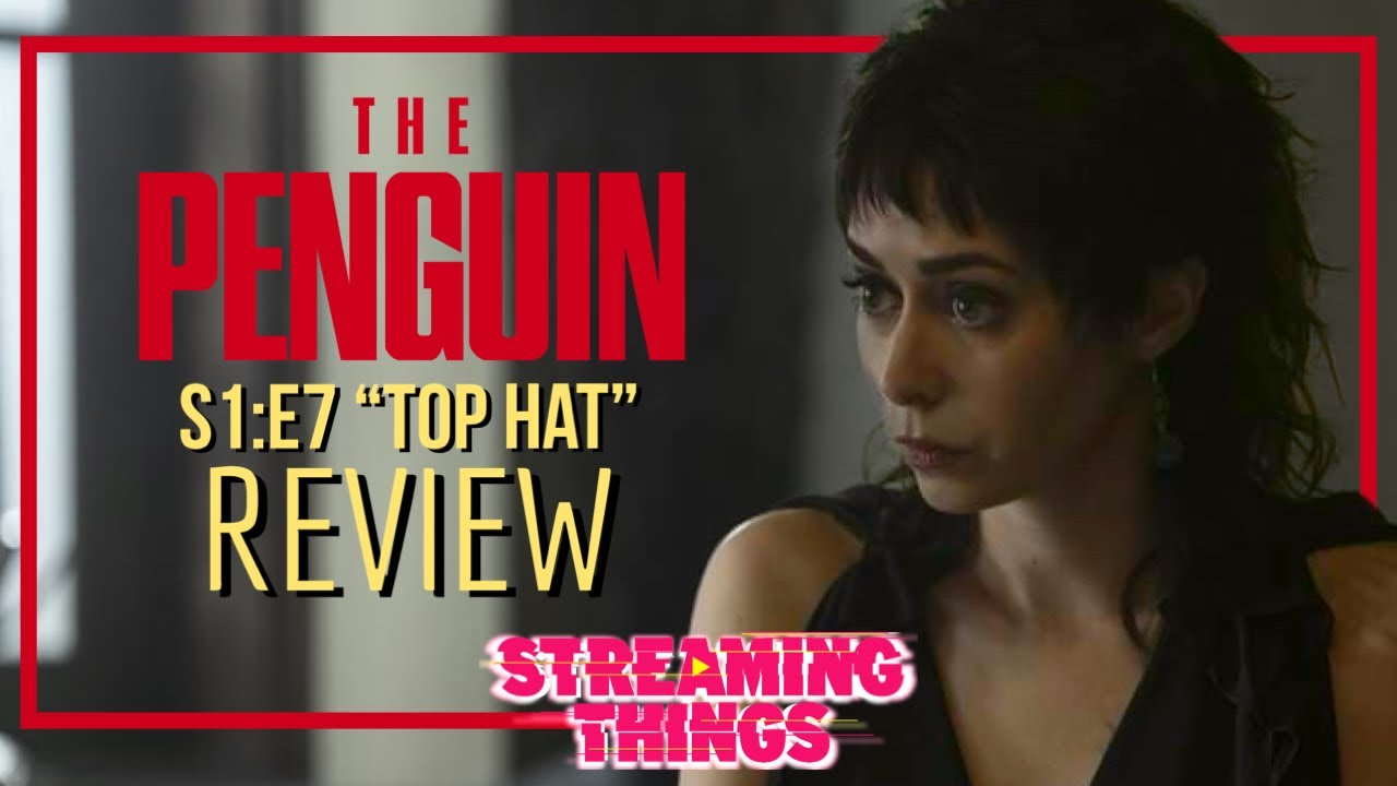 The Penguin S1:E7 "Top Hat"