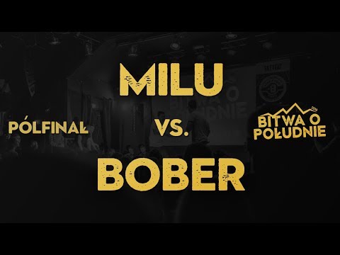 MILU vs. BOBER / Bitwa o Południe 2019 (Półfinał)