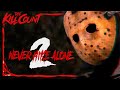 Never Hike Alone 2 2023 KILL COUNT
