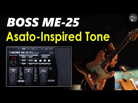 BOSS ME 25 Overdrive ASATO-inspired Guitar Tone FREE settings