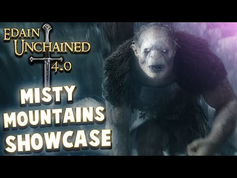 Edain Unchained 4.0 | Misty Mountains Faction Showcase | How to Play Misty Mountains? | New Update