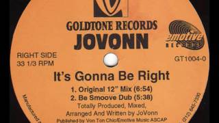 Jovonn - It's Gonna Be Right (Be Smoove Dub)