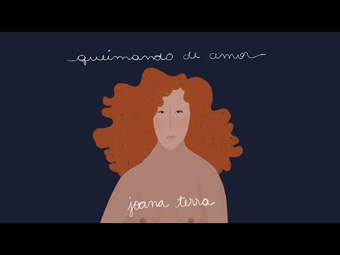 Queimando De Amor - Joana Terra