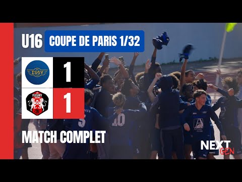 MATCH COMPLET | Issy FC (R2) 1-1 FC Fleury 91 (R1) (4-3 TAB) | Coupe Paris Crédit Mutuel IDF U16