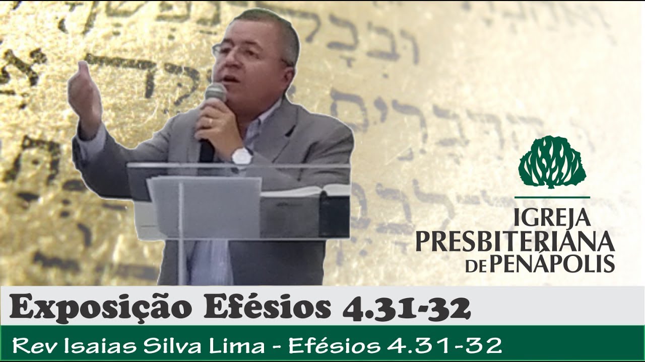 Exposicão de Efésios 4.31-32