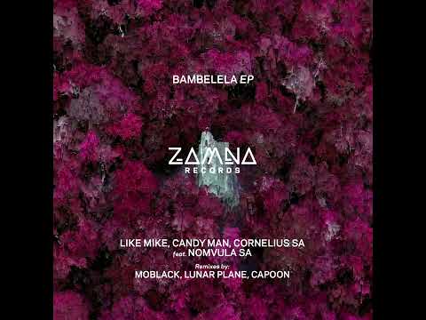 Like Mike, Candy Man & Cornelius SA ft. Nomvula SA - Bambelela (MoBlack Remix) || Afro House Source