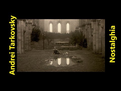 Andrei Tarkovsky: "Nostalghia"