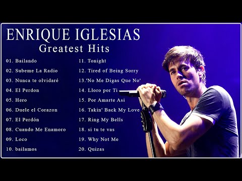 Enrique Iglesias Full Album 2021 - Enrique Iglesias Greatest Hits