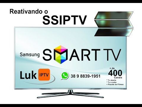 Reativando o SSIPTV na tv Samsumg - Seja um representante! Aumente os seus ganhos!